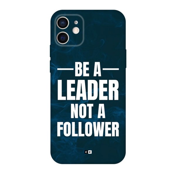 Be A Leader Back Case for iPhone 12 Pro